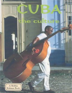 Cuba : the culture  Cover Image