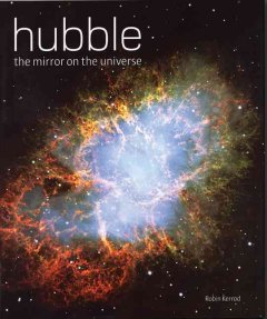 Hubble : the mirror on the universe  Cover Image