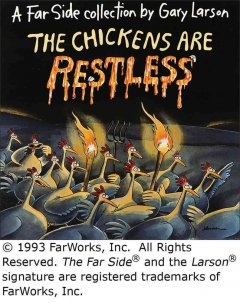 The chickens are restless : a Far side collection  Cover Image