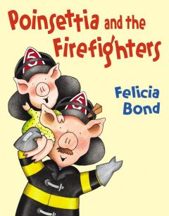 Poinsettia and the firefighters  Cover Image