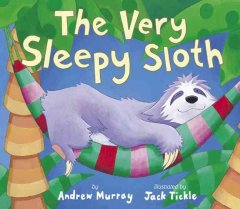 The very sleepy sloth  Cover Image