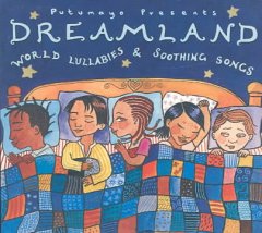 Dreamland world lullabies & soothing songs. Cover Image