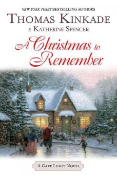 A Christmas to remember : a Cape Light novel  Cover Image