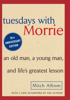 Tuesdays with Morrie  Cover Image