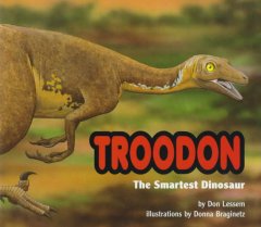 Troodon : the smartest dinosaur  Cover Image