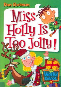 Miss Holly is too jolly!  Cover Image