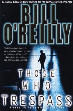 Those who trespass : a novel of murder and television  Cover Image