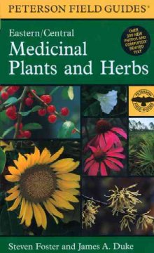 A field guide to medicinal plants and herbs of eastern and central North America  Cover Image