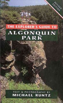 The explorer's guide to Algonquin Park  Cover Image