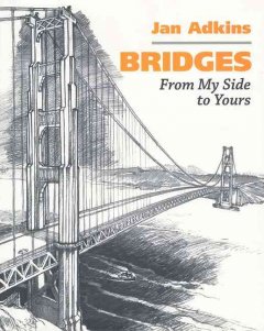 Bridges : from my side to yours  Cover Image