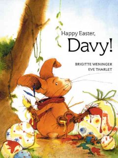 Happy Easter, Davy!  Cover Image