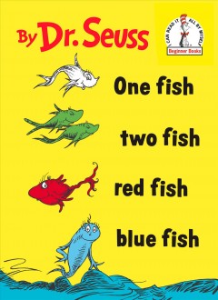 One fish, two fish, red fish, blue fish  Cover Image