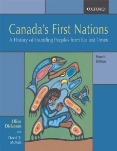Canada's first nations : a history of founding peoples from earliest times  Cover Image
