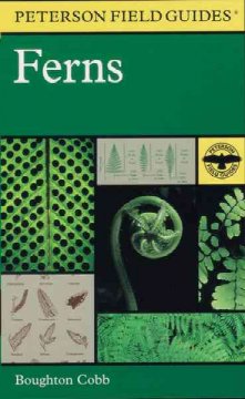 A field guide to ferns : and their related families of northeastern and central North America : with a section on species also found in the British Isles and western Europe  Cover Image