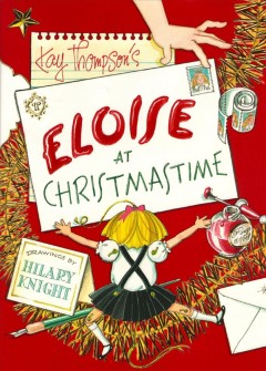 Kay Thompson's Eloise at Christmastime  Cover Image