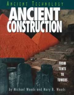 Ancient construction : from tents to towers  Cover Image