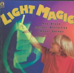 Light magic and other science activities about energy  Cover Image