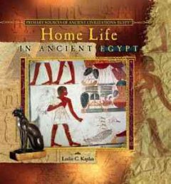 Home life in ancient Egypt  Cover Image