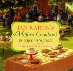 Jan Karon's Mitford cookbook & kitchen reader  Cover Image
