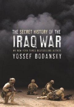 The secret history of the Iraq war  Cover Image