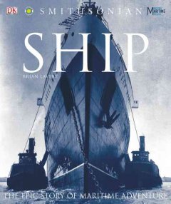 Ship : the epic story of maritime adventure  Cover Image