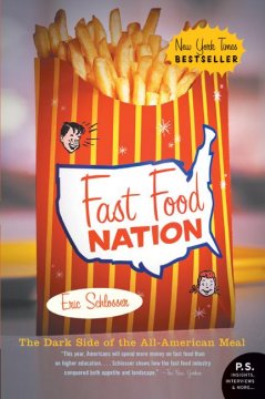 Fast food nation : the dark side of the all-American meal  Cover Image