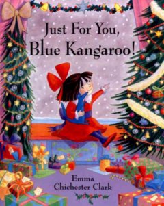 Just for you, blue kangaroo!  Cover Image
