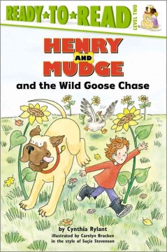 Henry and Mudge and the wild goose chase : the twenty-third book of their adventures  Cover Image