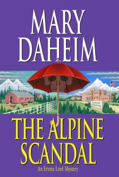 The Alpine scandal : an Emma Lord mystery  Cover Image
