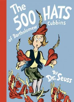 The 500 hats of Bartholomew Cubbins  Cover Image