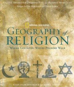 Geography of religion : where God lives, where pilgrims walk  Cover Image