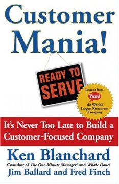 Customer mania! : it's never too late to build a customer-focused company  Cover Image