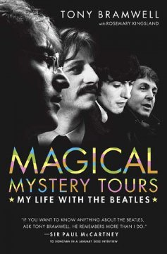 Magical mystery tours : my life with the Beatles  Cover Image