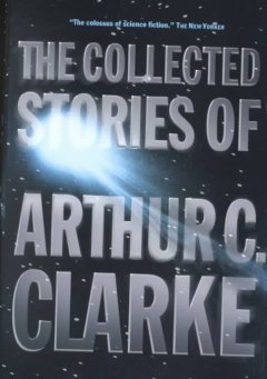The collected stories of Arthur C. Clarke. Cover Image