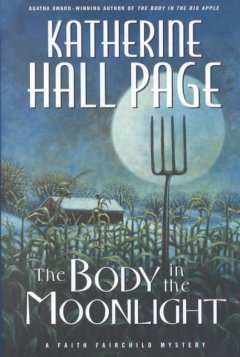 The body in the moonlight : a Faith Fairchild mystery  Cover Image