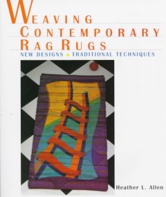 Weaving contemporary rag rugs : new designs, traditional techniques  Cover Image