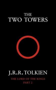 The two towers : being the second part of the Lord of the rings  Cover Image