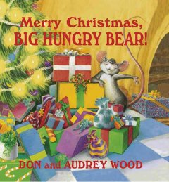 Merry Christmas, big hungry Bear!  Cover Image