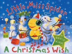 Little Miss Spider : a Christmas wish  Cover Image