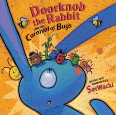 Doorknob the Rabbit and the carnival of bugs  Cover Image