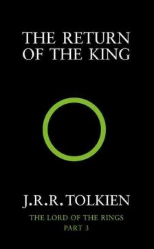 The return of the king : being the third part of the Lord of the rings  Cover Image