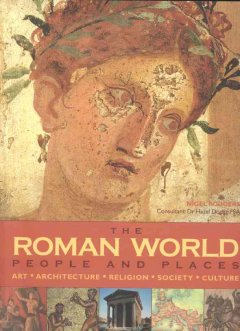 The Roman world : people and places  Cover Image