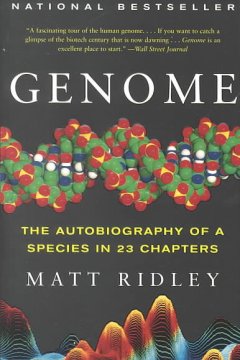 Genome : the autobiography of a species in 23 chapters  Cover Image