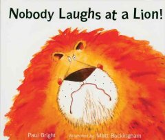 Nobody laughs at a lion!  Cover Image