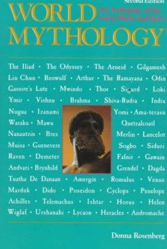 World mythology : an anthology of the great myths and epics  Cover Image