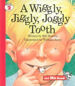 A wiggly, jiggly, joggly tooth  Cover Image