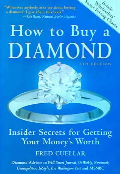 How to buy a diamond : insider secrets for getting your money's worth  Cover Image