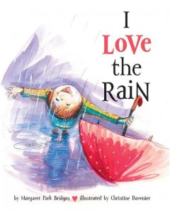 I love the rain!  Cover Image