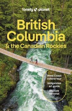 British Columbia & the Canadian Rockies. Cover Image