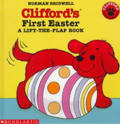 Clifford's first Easter : a lift-the-flap book  Cover Image